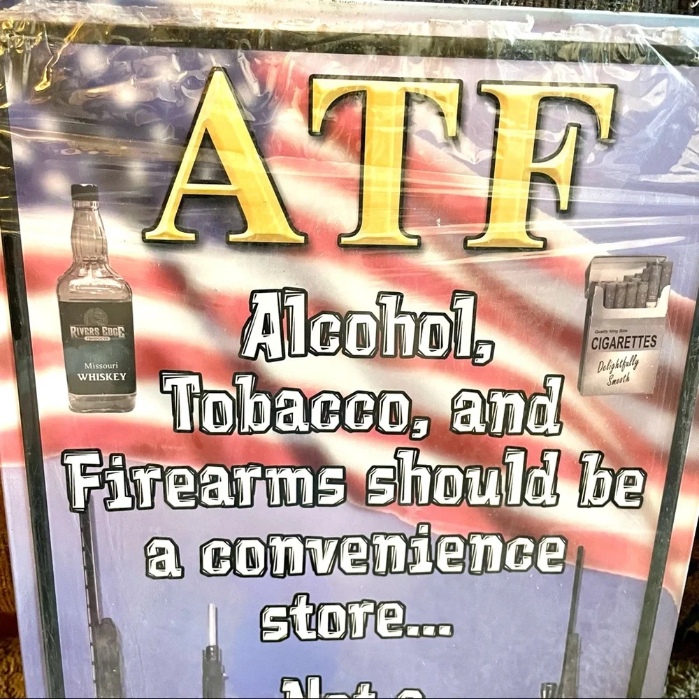 NEW ATF Alcohol Tobacco Firearms Metal Sign